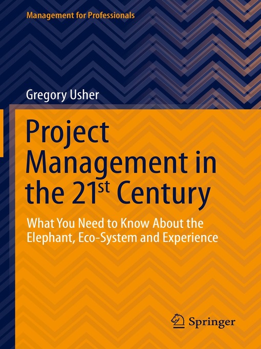 Title details for Project Management in the 21st Century by Gregory Usher - Available